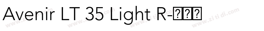 Avenir LT 35 Light R字体转换 Avenir LT 35 Light R字体转换